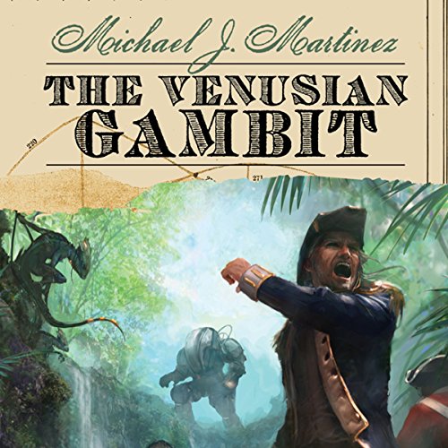 The Venusian Gambit, by Michael J. Martinez