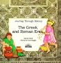 The Greek and Roman Eras: Greek and Roman (Journey Through History)