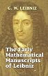 The Early Mathematical Manuscripts of Leibniz (Dover Books on Mathematics)