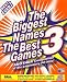 The Biggest Names / Best Games 3
