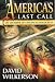 America's Last Call: On the Brink of a Financial Holocaust