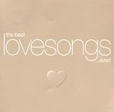 The Best Lovesongs ...Ever Search
