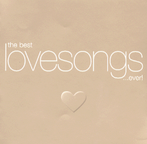 CD-Charts  Search : The Best Lovesongs ...Ever