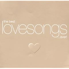 The Best Lovesongs ...Ever