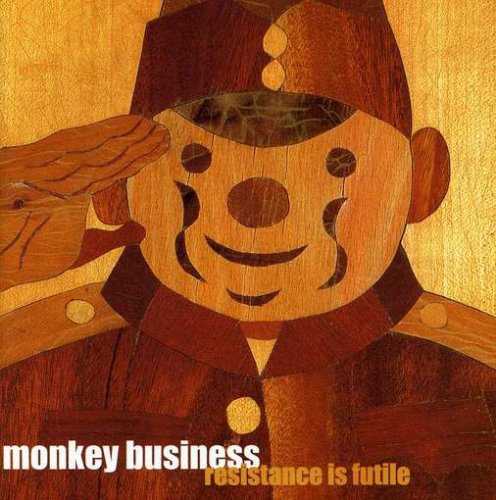 Monkey Business - Resistance Is Futile - Zortam Music