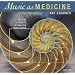 Music as Medicine: The Art & Science of Healing With Sound