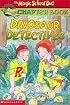 Dinosaur Detectives (The Magic School Bus Science Chapter Book 9)