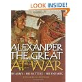 Alexander the Great at War: His Army - His Battles - His Enemies (General Military)