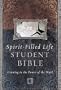 Spirit-Filled Life Student Bible: Growing in the Power of the Word