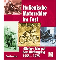 Italienische Motorr�der im Test. "Klacks" fuhr auf dem N�rburgring 1955-1975