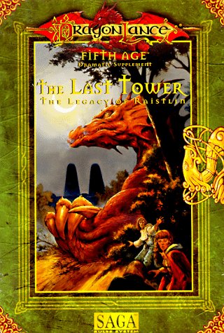 The Last Tower: The Legacy of Raistlin (Dragonlance, 5th Age)