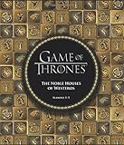 Game of Thrones: The Noble Houses of Westeros: Seasons 1-5