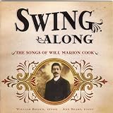 Swing Along: The Songs of Will Marion Cook
