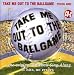 Sing The Hits Of Take Me Out To The Ballgame (Karaoke)
