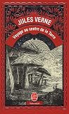 Voyage Au Centre De La Terre par Jules Verne Voyage Au Centre De La Terre par Verne
