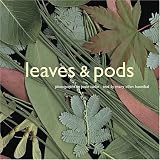 Leaves and Pods