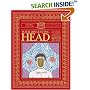 Your Disgusting Head: The Darkest, Most Offensive and Moist Secrets of Your Ears, Mouth and Nose (How Books: Haggis-On-Whey World of Unbelievable Brillance)