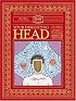 Your Disgusting Head: The Darkest, Most Offensive and Moist Secrets of Your Ears, Mouth and Nose (How Books: Haggis-On-Whey World of Unbelievable Brillance)