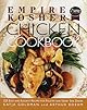 Empire Kosher Chicken Cookbook: 225 Easy and Elegant Recipes for Poultry and Great Side Dishes