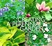 Book Creating a Perennial Garden in the Midwest