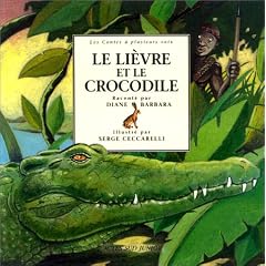 Le Li�vre et le Crocodile : Un conte africain