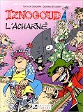 Revue Tabary  / Iznogoud, tome 10 : Iznogoud l'acharné