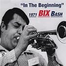Bix 1971 Bash in the Beginning