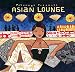 Putumayo Presents: Asian Lounge