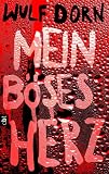 Bild zu: Mein b&ouml;ses Herz
