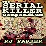 The Serial Killer Compendium, Volume 1