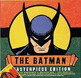  : Batman Masterpiece Edition: The Caped Crusader's Golden Age