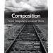 Composition: From Snapshots to Great Shots
