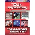 DJ-Producer: Making Beats (The DJ/Producer Series) (Special edition)