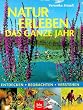 Natur erleben das ganze Jahr
