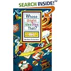 Click here to buy  Whose Bright Idea Was That?: Great Firsts of World History  by Matthew Richardson.