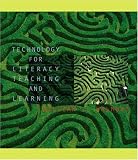 Technology for Literacy Teaching and Learning