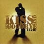 Kiss & Say Goodbye Pt.2