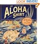 The Aloha Shirt: Spirit Of The Islands