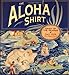 The Aloha Shirt: Spirit Of The Islands
