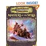 Masters of the Wild: A Guidebook to Barbarians, Druids, and Rangers (Dungeon & Dragons d20 3.0 Fantasy Roleplaying Accessory)