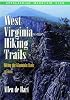 West Virginia Hiking Trails, 2nd: Hiking the Mountain State