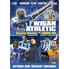 Wigan Athletic FC - End Of Season Review 2005/2006