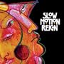 Slow Motion Reign