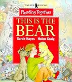 This Is the Bear (Reading Together)
