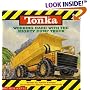 Tonka: Working Hard With The Mighty Dump Truck (Tonka)