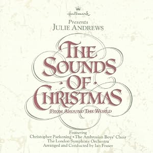 Hallmark Presents Julie Andrews - The Sounds of Christmas From Around The World