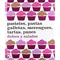 Pasteles, pastas, galletas, merengues, tartas, panes: dulces y salados