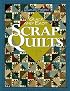 Quick and Easy Scrap Quilts