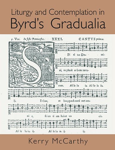 Liturgy and Contemplation in Byrd's Gradualia
