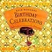 Birthday Celebrations: Surefire Recipes and Exciting Menus for a Flawless Party! (The Perfect Party) by Rick Rodgers